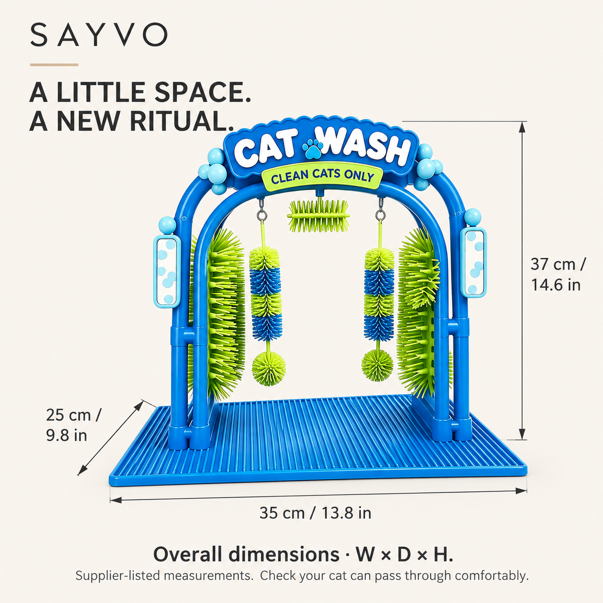 SAYVO cat grooming station external dimensions: 35 cm wide, 25 cm deep and 37 cm high; the arch opening is smaller.